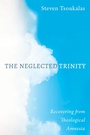 Cover: The Neglected Trinity - Wipf and Stock Publishers