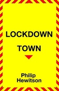 Cover: Lockdown Town - Caldew Press