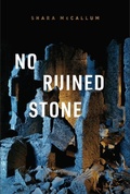 Cover: No Ruined Stone - Alice James Books