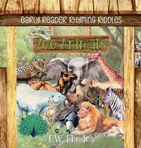 Enlarge image Cover: Early Reader Rhyming Riddles Zoo Animals - Timeless Tales Press