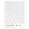 Cover: Waiting Here for You: An Advent Journey of Hope - Passion Publishing