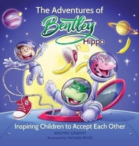 Enlarge image Cover: The Adventures of Bentley Hippo - BHEC Publishing