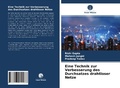 Cover: Eine Technik zur Verbesserung des Durchsatzes drahtloser Netze - Verlag Unser Wissen