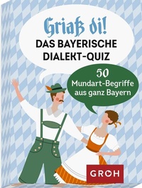 Abbildung von: Griaß di! Das bayerische Dialekte-Quiz - Groh