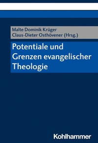 Abbildung von: Potentiale und Grenzen evangelischer Theologie - Kohlhammer