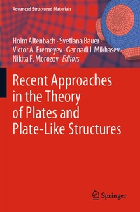Enlarge image Cover: Recent Approaches in the Theory of Plates and Plate-Like Structures - Springer