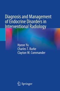 Enlarge image Cover: Diagnosis and Management of Endocrine Disorders in Interventional Radiology - Springer