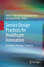 Cover: Service Design Practices for Healthcare Innovation - Springer