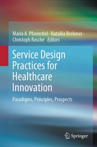Abbildung von: Service Design Practices for Healthcare Innovation - Springer