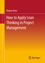 Cover: Lean Project Management - How to Apply Lean Thinking to Project Management - Springer