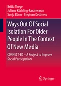 Cover: Ways Out Of Social Isolation For Older People In The Context Of New Media - Springer