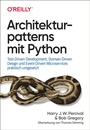 Cover: Architekturpatterns mit Python - O'Reilly