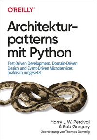 Enlarge image Cover: Architekturpatterns mit Python - O'Reilly