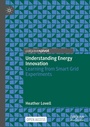 Cover: Understanding Energy Innovation - Palgrave Macmillan