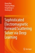 Cover: Sophisticated Electromagnetic Forward Scattering Solver via Deep Learning - Springer