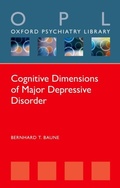 Abbildung von: Cognitive Dimensions of Major Depressive Disorder - OUP eBook
