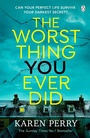 Cover: The Worst Thing You Ever Did - Michael Joseph Ltd