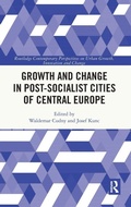 Cover: Growth and Change in Post-socialist Cities of Central Europe - Routledge