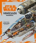 Cover: Star Wars Vehiculos Increibles (Complete Vehicles New Edition) - Dorling Kindersley