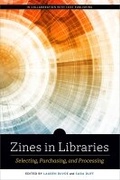 Cover: Zines in Libraries - ALA Editions