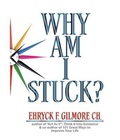 Cover: Why Am I Stuck? - Eromlig Inc.