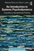 Cover: An Introduction to Systems Psychodynamics - Taylor & Francis