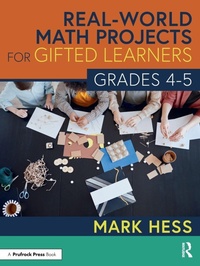Enlarge image Cover: Real-World Math Projects for Gifted Learners, Grades 4-5 - Routledge