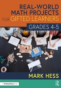 Cover: Real-World Math Projects for Gifted Learners, Grades 4-5 - Routledge