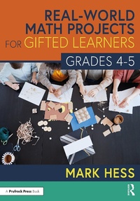 Enlarge image Cover: Real-World Math Projects for Gifted Learners, Grades 4-5 - Routledge