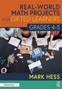 Cover: Real-World Math Projects for Gifted Learners, Grades 4-5 - Routledge
