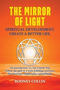 Enlarge image Cover: The Mirror of Light - Spiritual Development. Create a Better Life. - Lulu.com