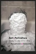 Cover: Anti-Portraiture - Bloomsbury Visual Arts