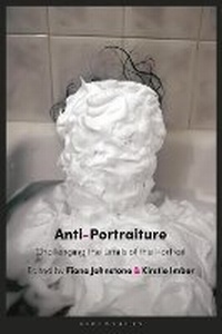 Abbildung von: Anti-Portraiture - Bloomsbury Visual Arts
