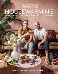 Abbildung von: Probably This Housewarming: A Guide to Creating a Home You Adore - Abrams