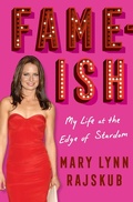 Cover: FAME-ISH: My Life at the Edge of Stardom - Abrams Press
