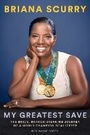 Cover: My Greatest Save: The Brave, Barrier-Breaking Journey of a Hall-of-Fame Goalkeeper - Abrams Press