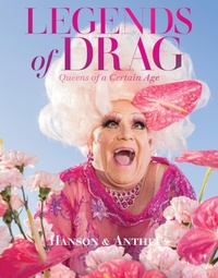Abbildung von: Legends of Drag: Queens of a Certain Age - Abrams