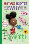 Cover: Ada Twist, Scientist: The Why Files #2: All About Plants! - Abrams Books for Young Readers