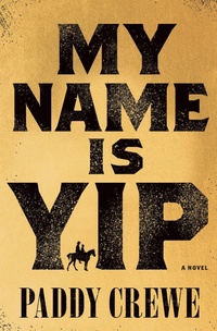 Enlarge image Cover: My Name Is Yip - Harry N. Abrams