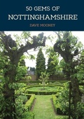Cover: 50 Gems of Nottinghamshire - Amberley Publishing