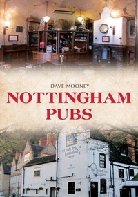 Enlarge image Cover: Nottingham Pubs - Amberley Publishing