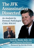 Cover: The JFK Assassination Dissected - McFarland & Co Inc