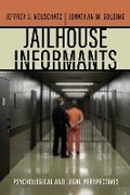 Cover: Jailhouse Informants - New York University Press