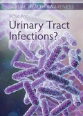 Cover: What Are Urinary Tract Infections? - Rosen Young Adult