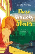 Cover: These Unlucky Stars - Bloomsbury Childrens Books