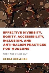 Enlarge image Cover: Effective Diversity, Equity, Accessibility, Inclusion, and Anti-Racism Practices for Museums - American Alliance of Museums