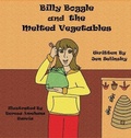 Cover: Billy Boggle and the Melted Vegetables - Pen It! Publications, LLC