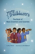 Cover: Young Trailblazers: The Book of Black Inventors and Scientists - Turner Publishing Company