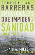 Cover: Derriba Las Barreras Emocionales Que Impiden La Sanidad - Whitaker House