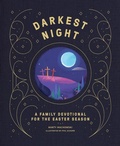 Cover: Darkest Night Brightest Day - New Growth Press